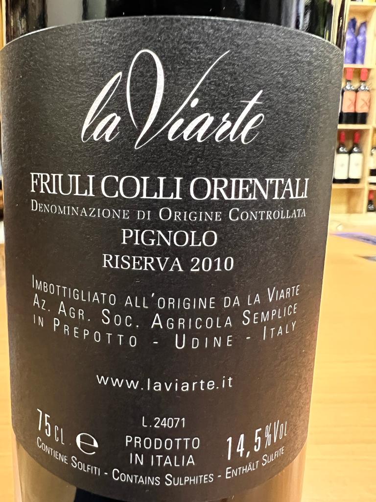 La Viarte Pignolo Riserva 2010